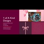 1-Of-A-Kind Designs