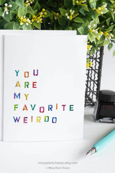 You Are My Favorite Weirdo Greeting Card picture