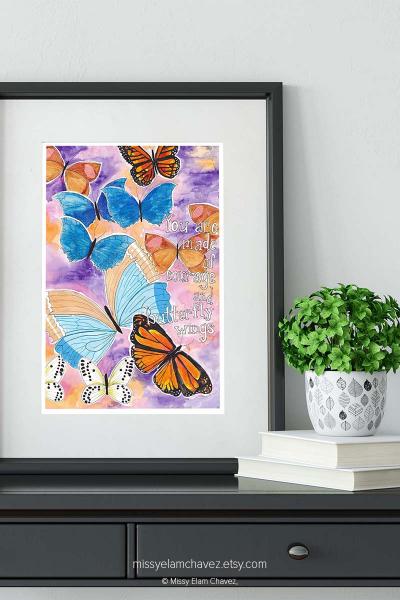 You are Made of Courage and Butterfly Wings 11x14" Art Print picture