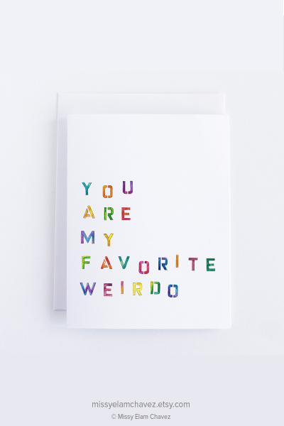 You Are My Favorite Weirdo Greeting Card picture