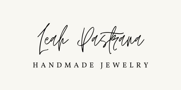 Leah Pastrana Handmade Jewelry