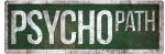 Psycho Path Tin Sign