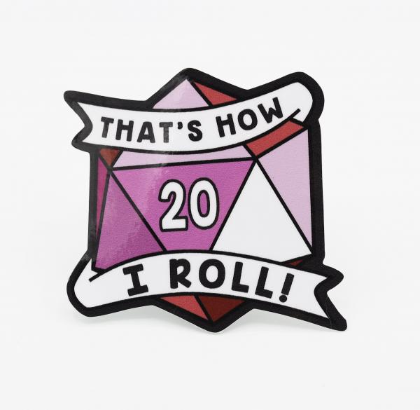 Thats How I Roll Sticker: Lesbian Pride