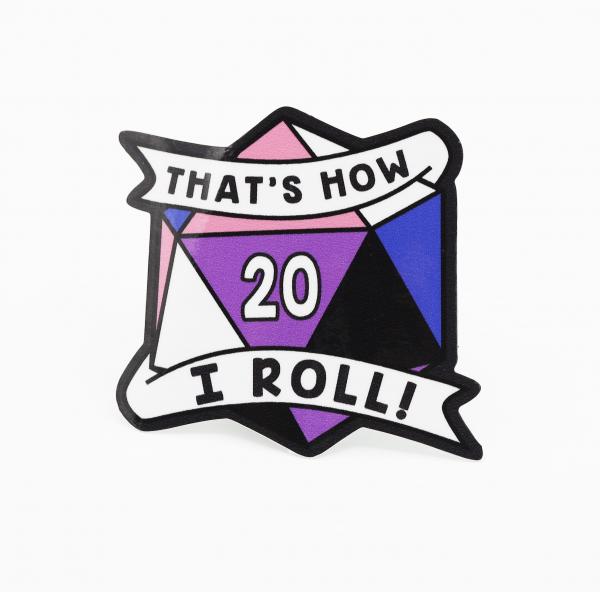 Thats How I Roll Sticker: Gender-fluid Pride