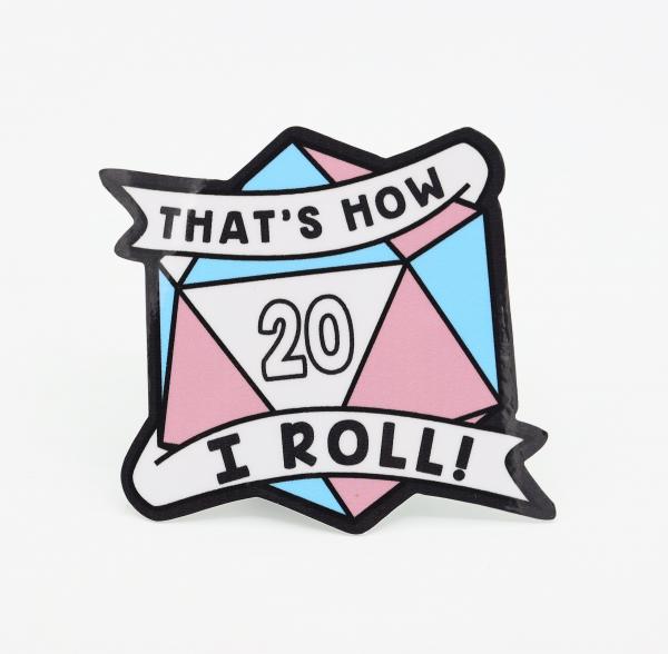 Thats How I Roll Sticker: Transgender Pride picture