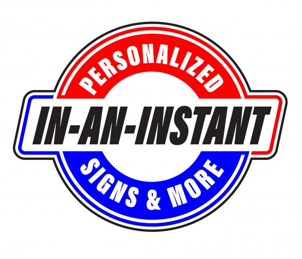 In An Instant Personalized Signs & More