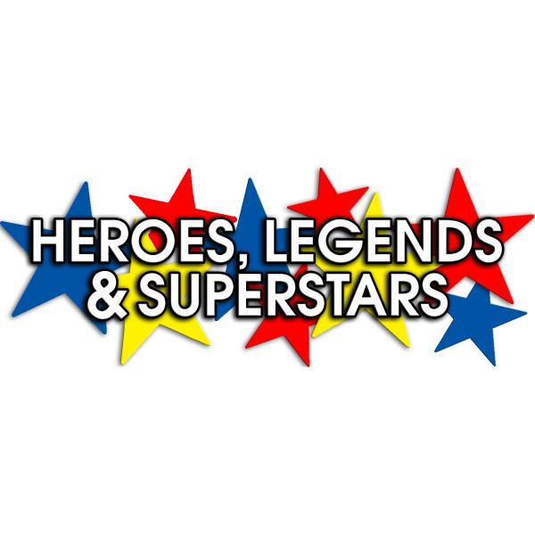 Heroes, Legends, & Superstars