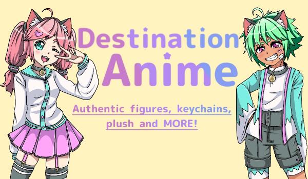 Destination Anime