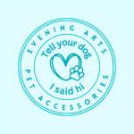 Evening Arts Pet Accessories