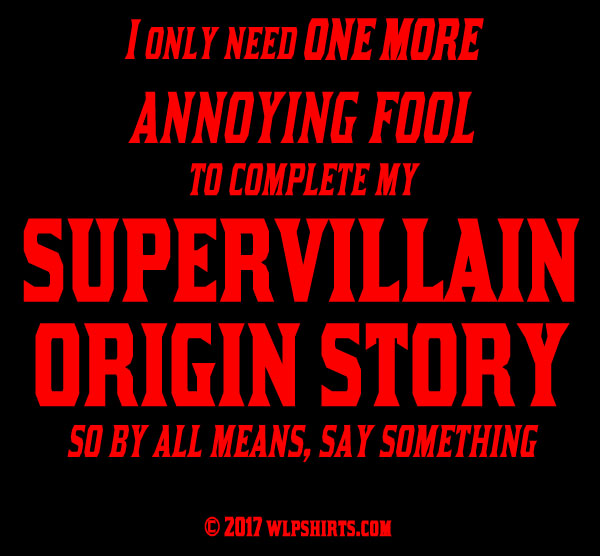 "Supervillain Warning" T-shirt picture