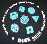 "Dice Build Character" T-shirt