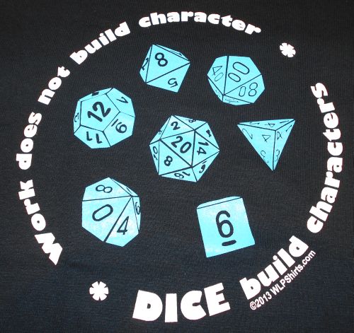 "Dice Build Character" T-shirt picture