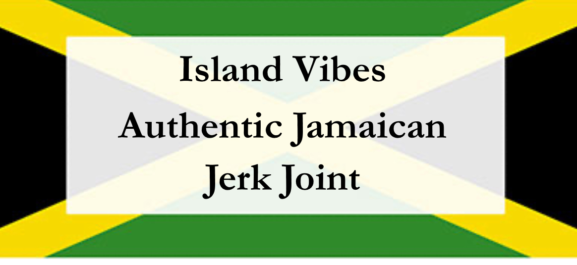 Island Vibes Authentic Jamaican Jerk Joint