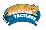 TacticianTactless