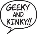 Geeky And Kinky