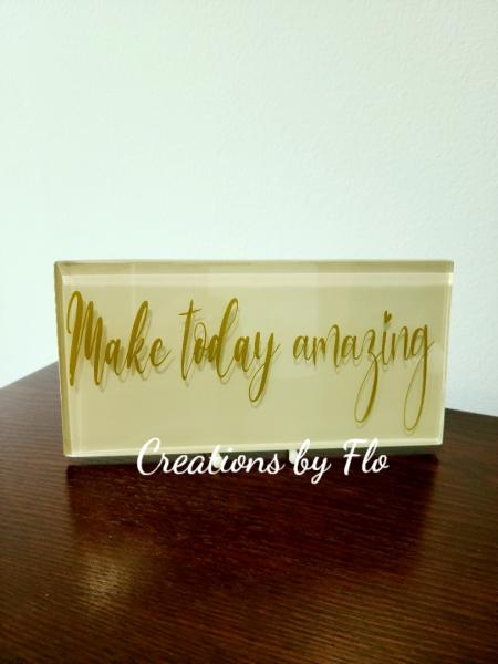 Make today amazing tile sign picture