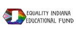 Equality Indiana Educational Fund