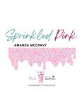 Sprinkled Pink- Amanda M Independent Consultant with Pink Zebra