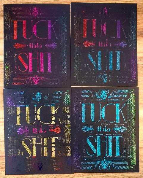 Hand-Foiled Print - "Fuck this Shit" picture