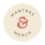 Mantras & Merch