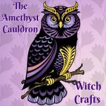 The Amethyst Cauldron Witch Crafts LLC
